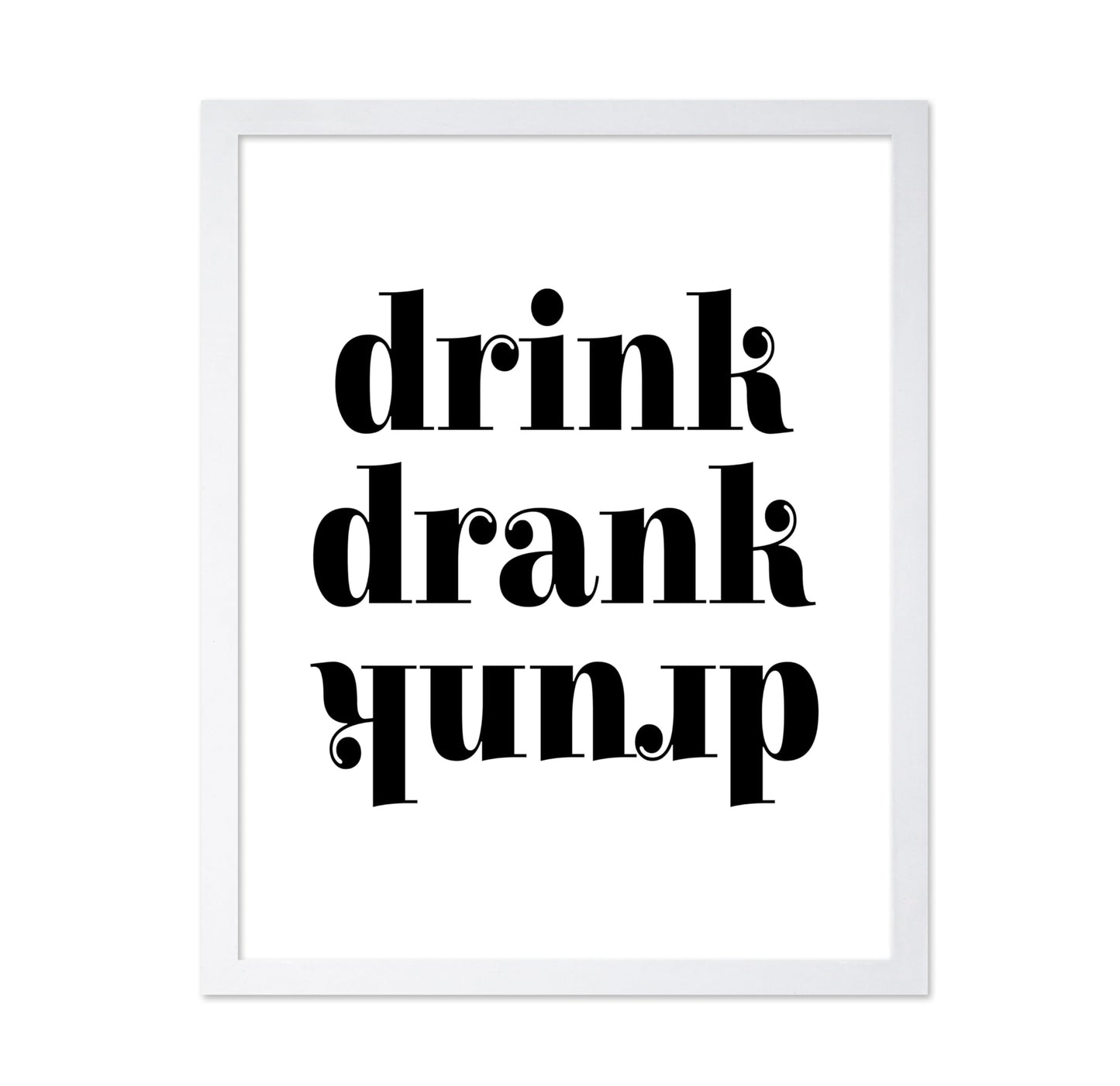 Drink Drank Drunk No1