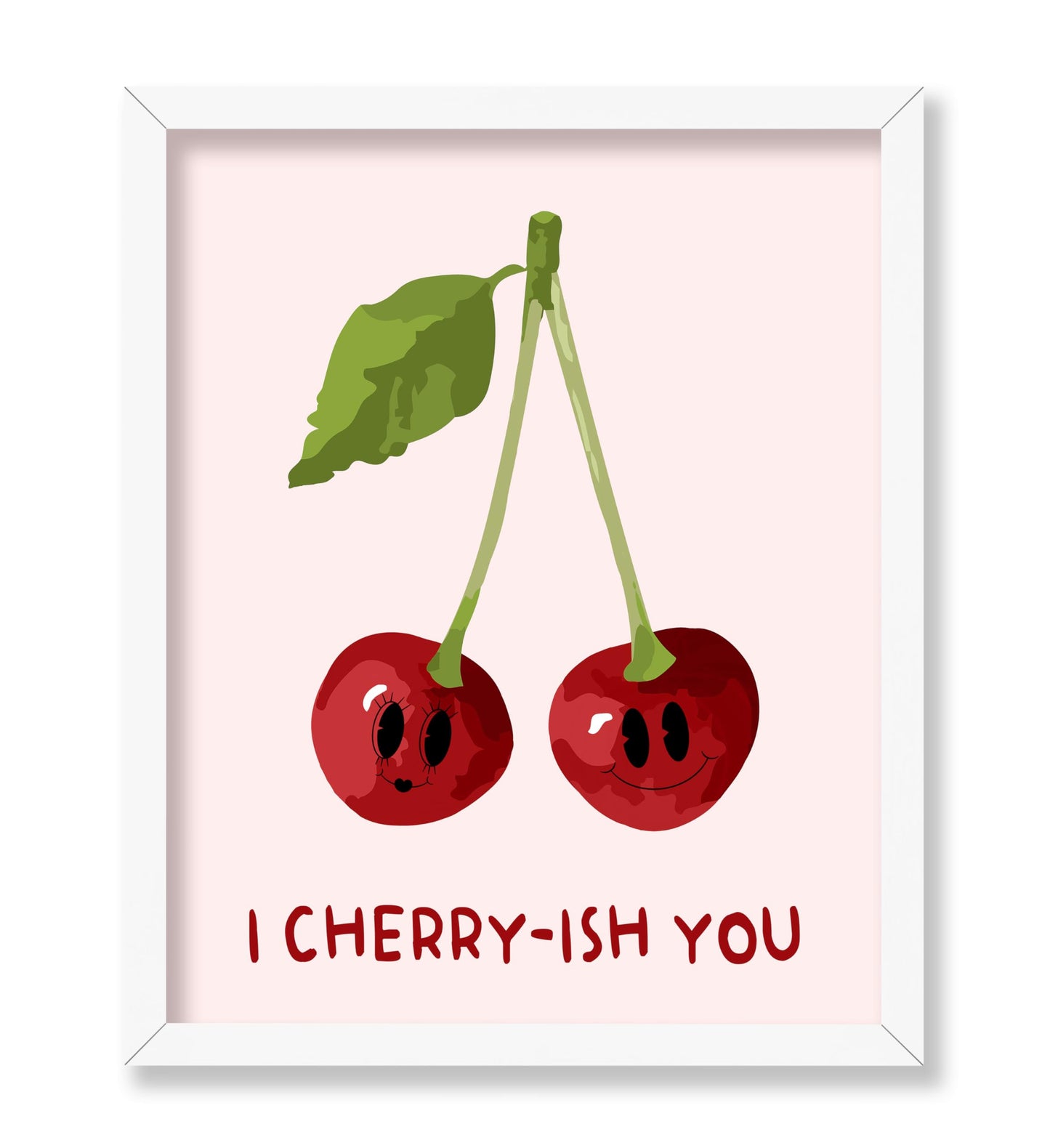 I Cherry-ish You