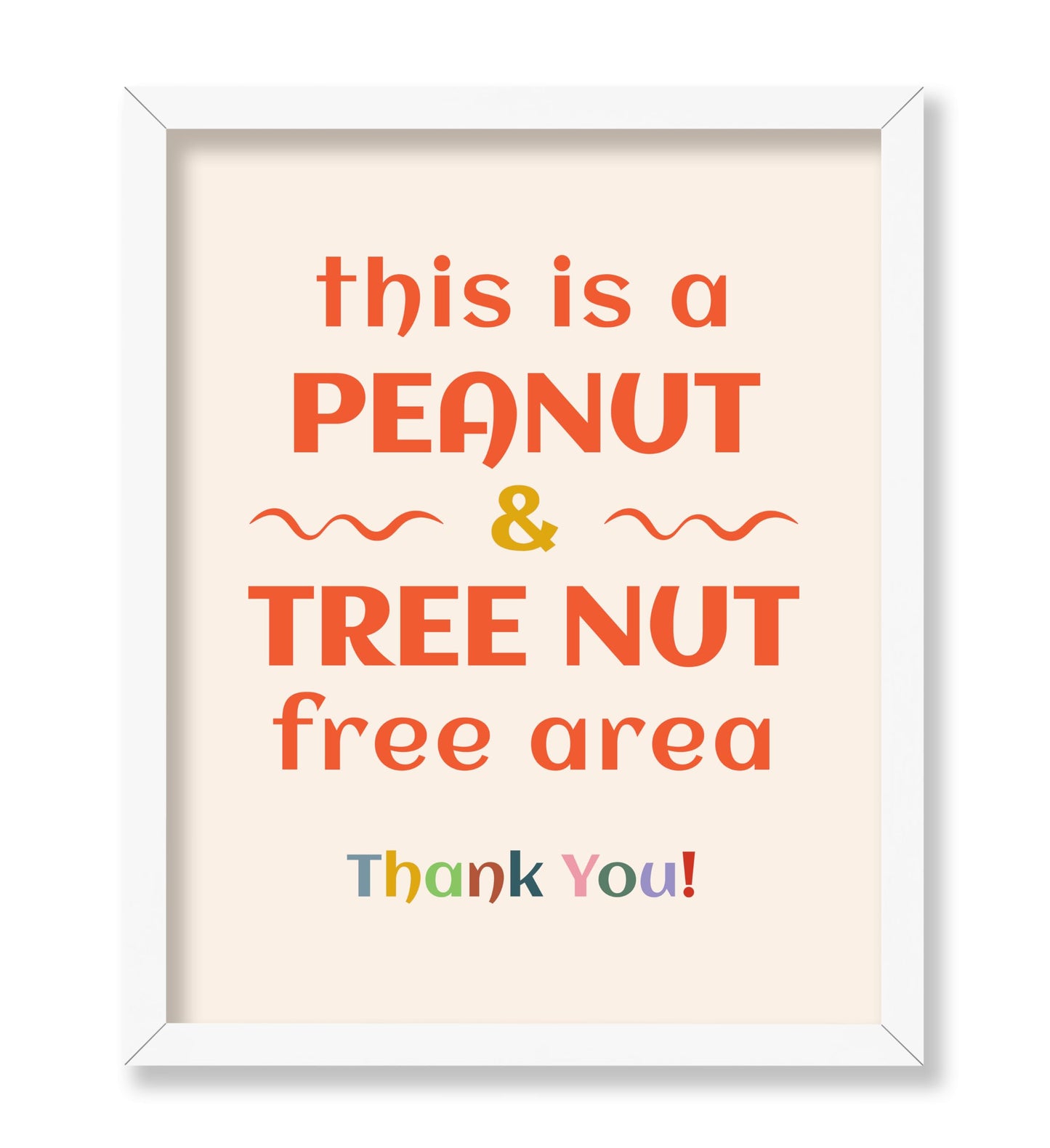 Peanut and a Tree Nut Free Area
