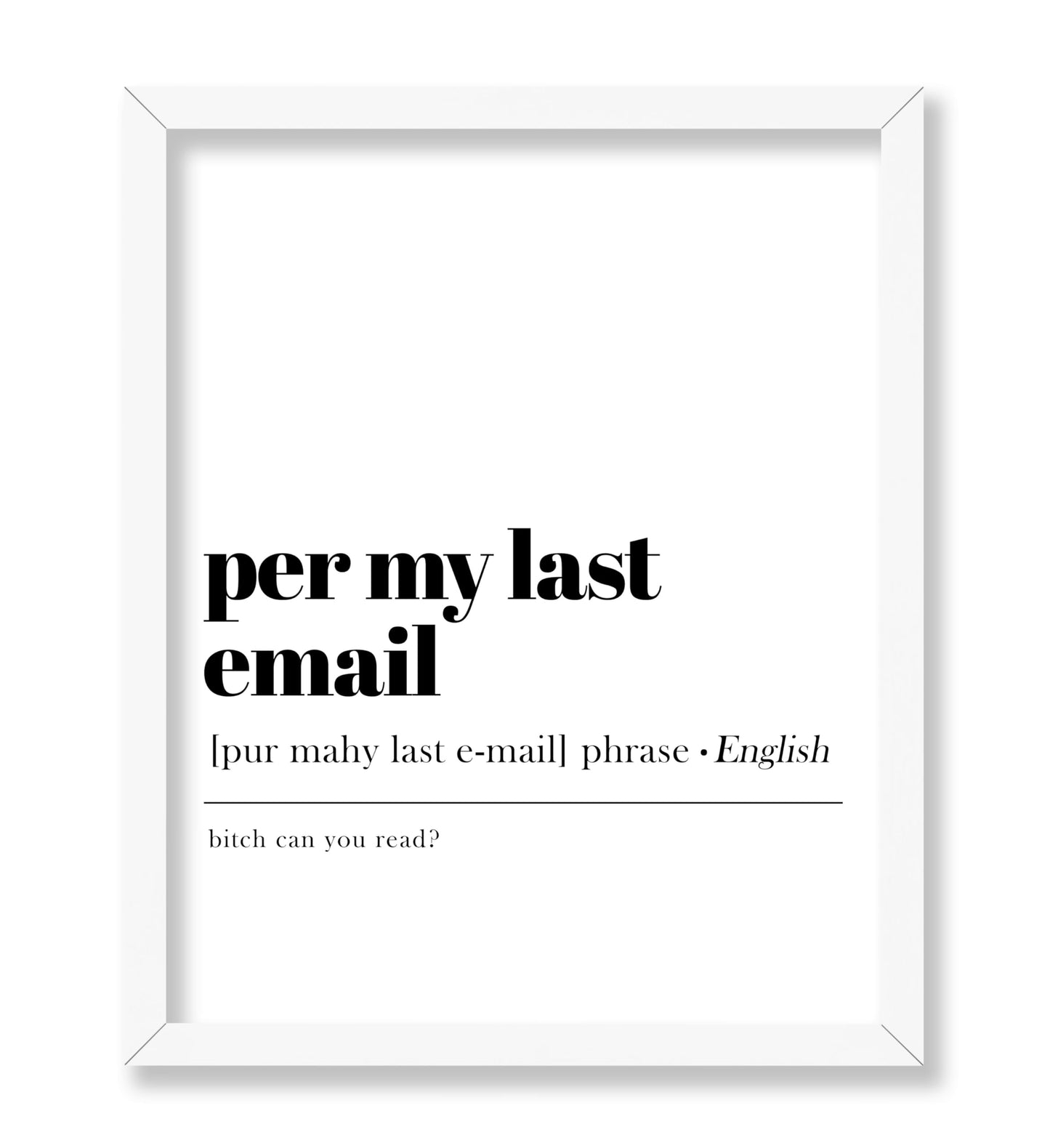 Per My Last Email