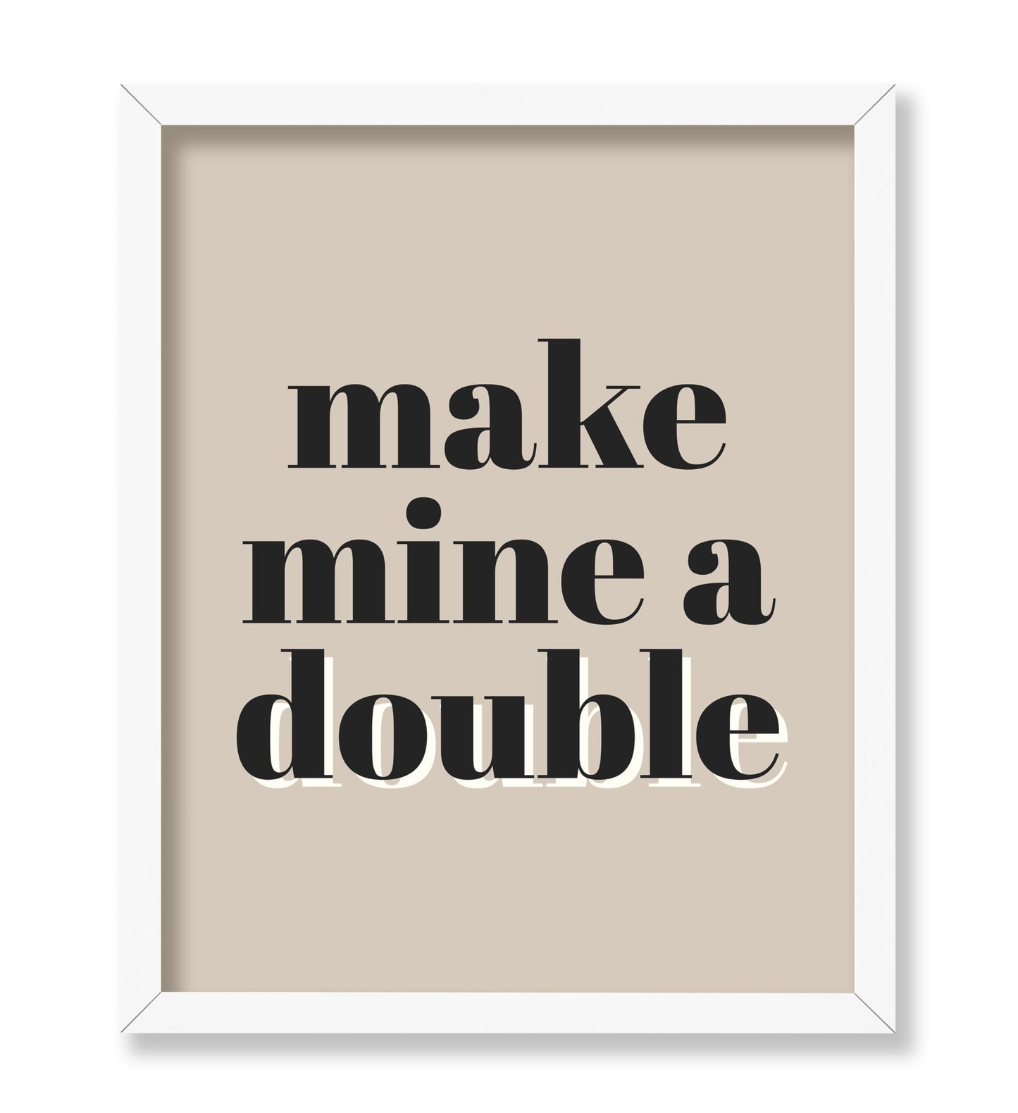 Make Mine a Double No1