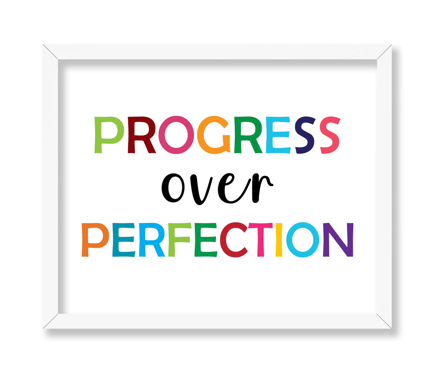 Progress Over Perfection
