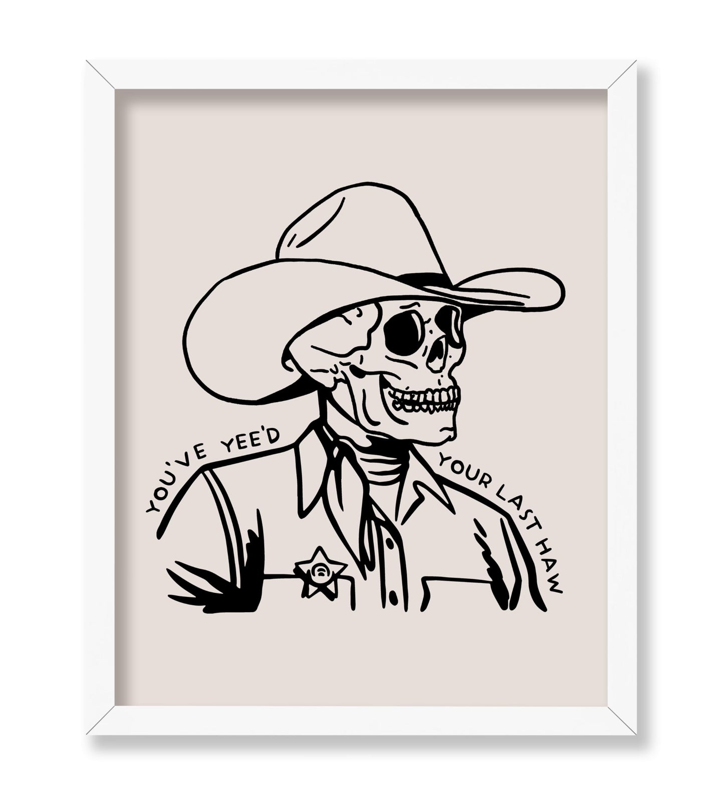Beige You've Yee'd Your Last Haw