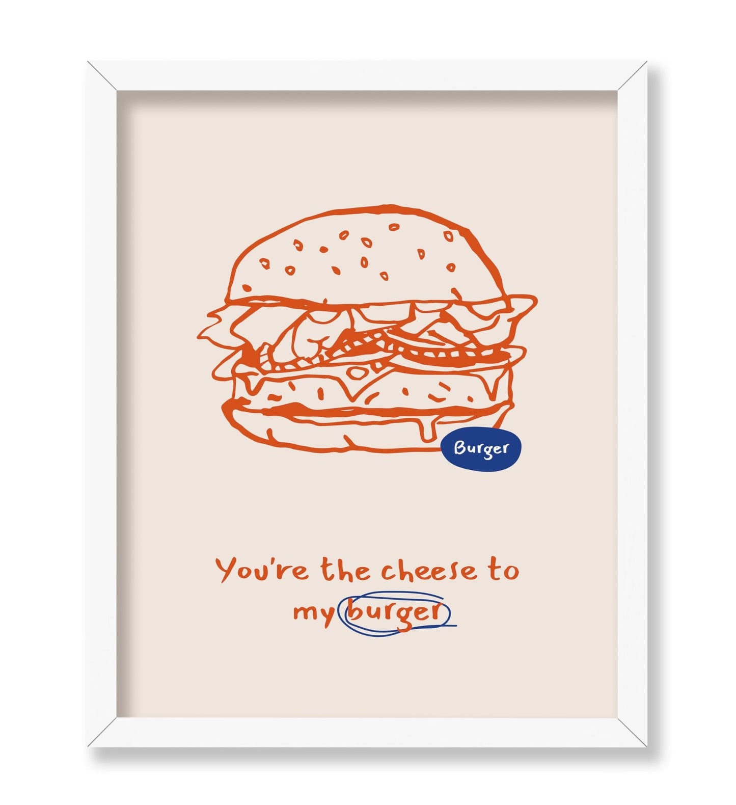 Cheese To My Burger