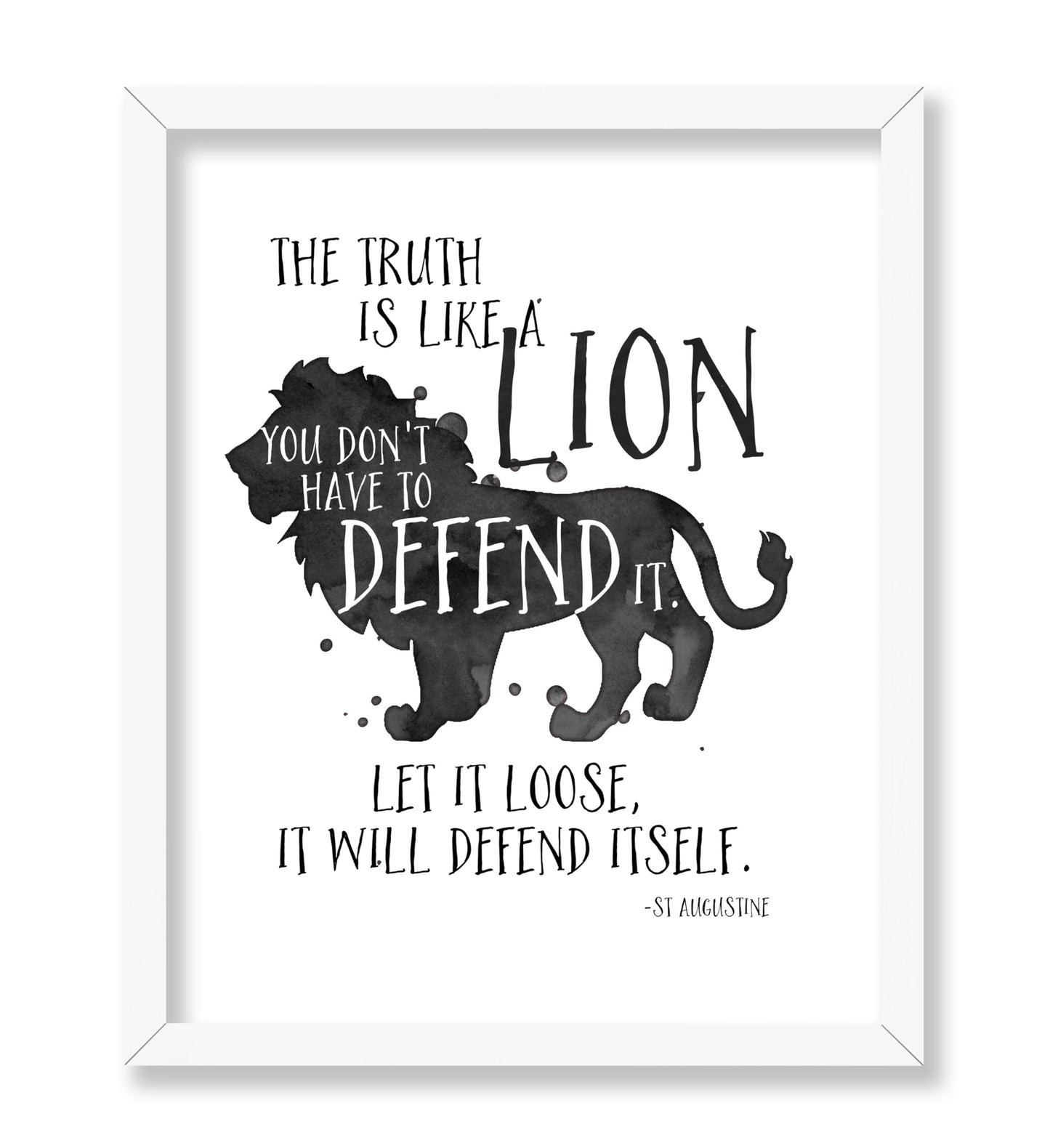 The Truth is Like a Lion