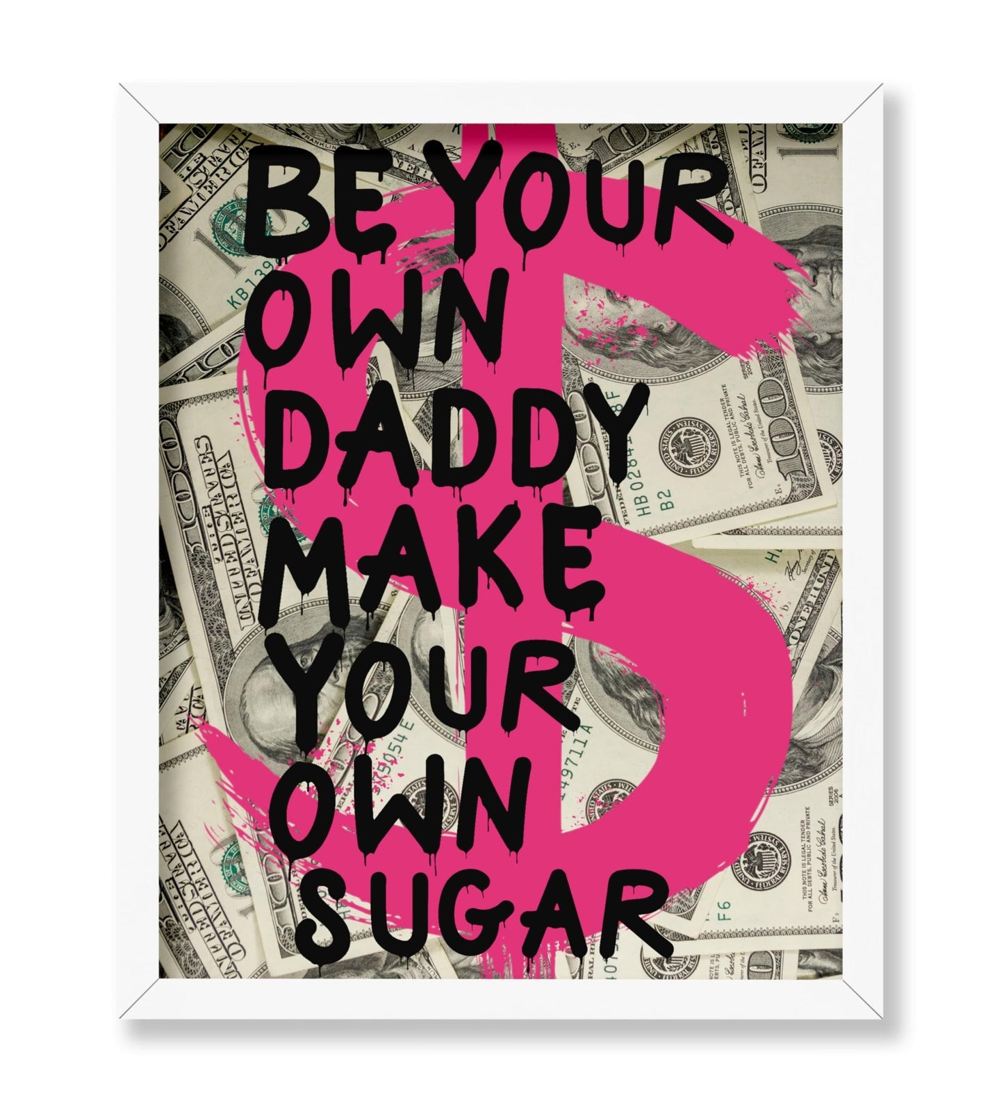 Be Your Own Daddy Make Your Own Sugar