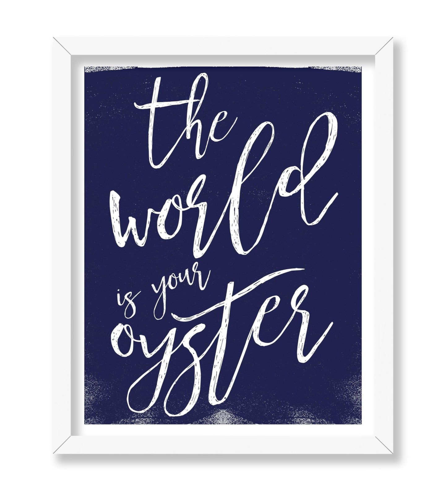 The World is Your Oyster