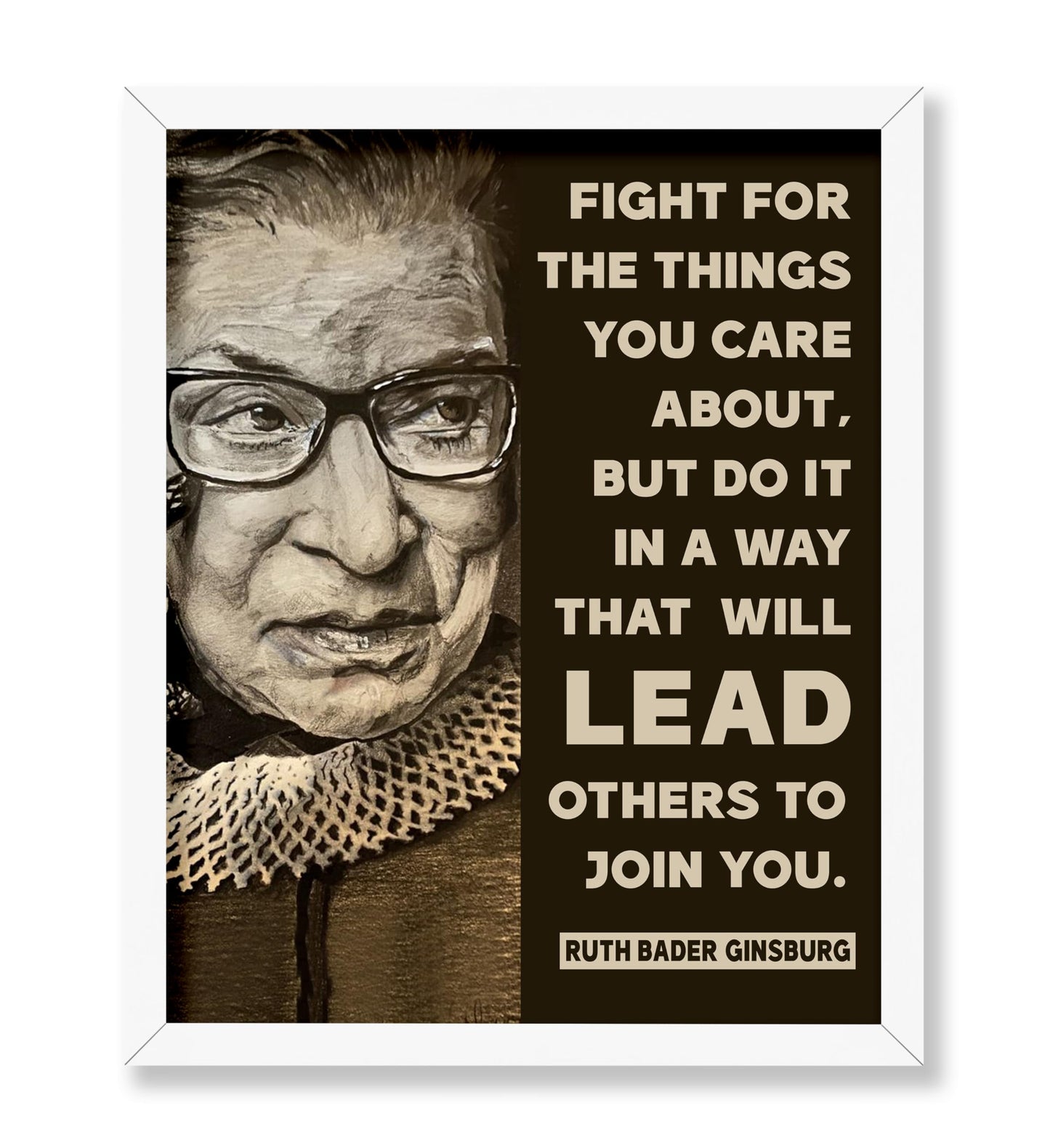 Ruth Bader Ginsburg - Fight For The Things You Care About