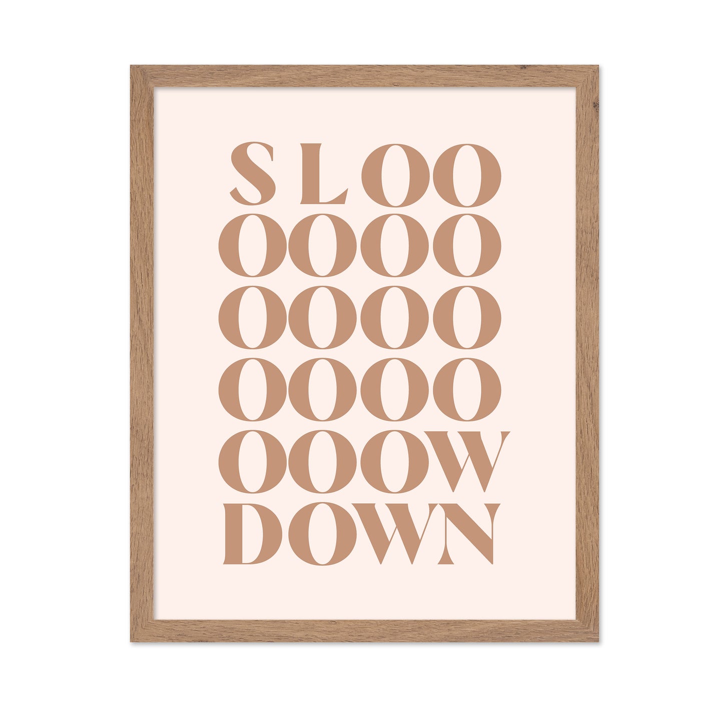 Slow Down