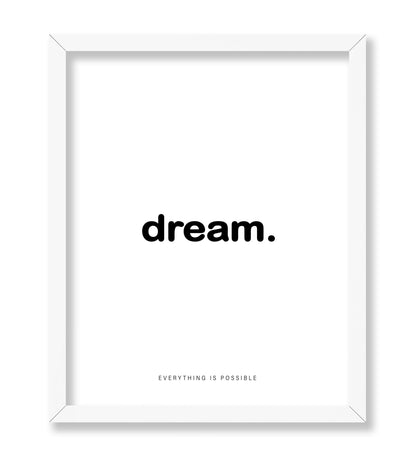 Dream Everything Is Possible
