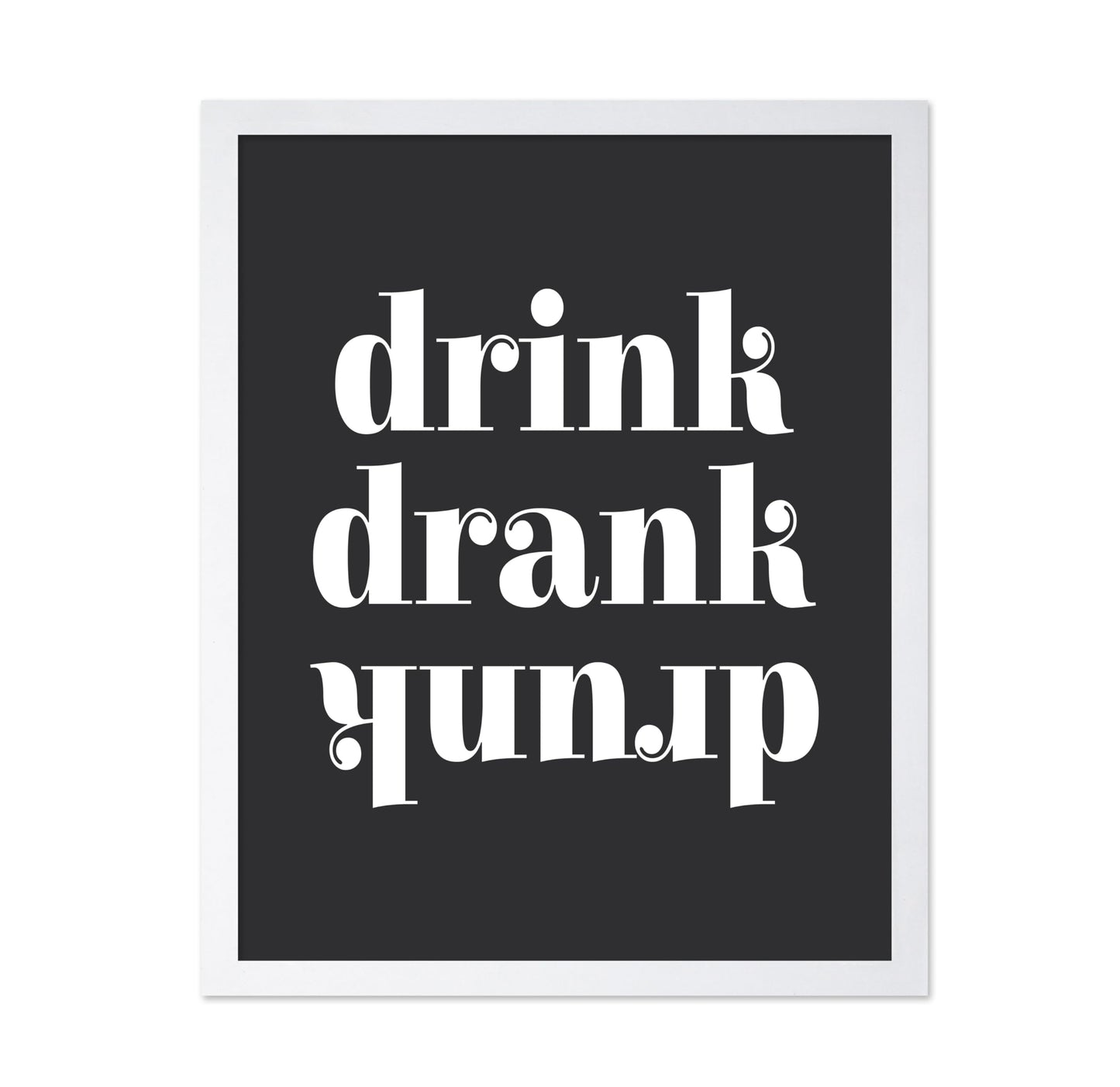 Drink Drank Drunk No2