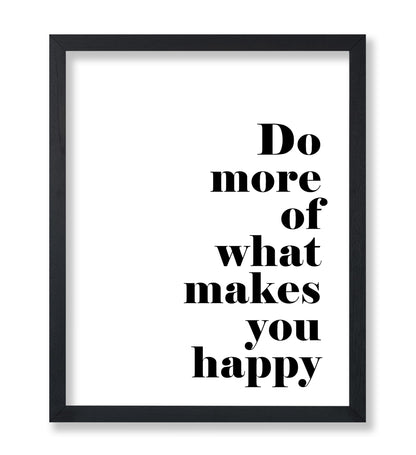 Do More of What Makes You Happy