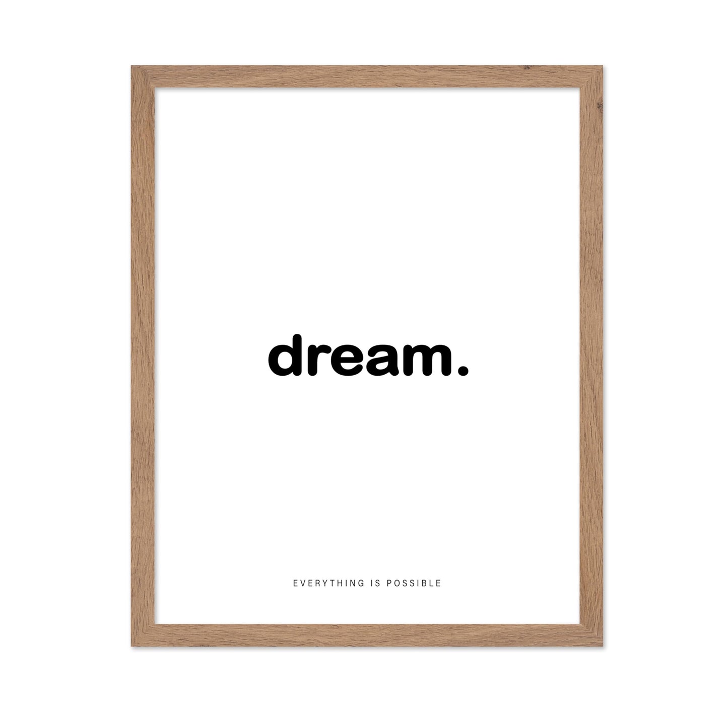 Dream Everything Is Possible
