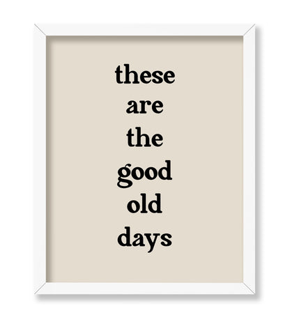Good Old Days No2