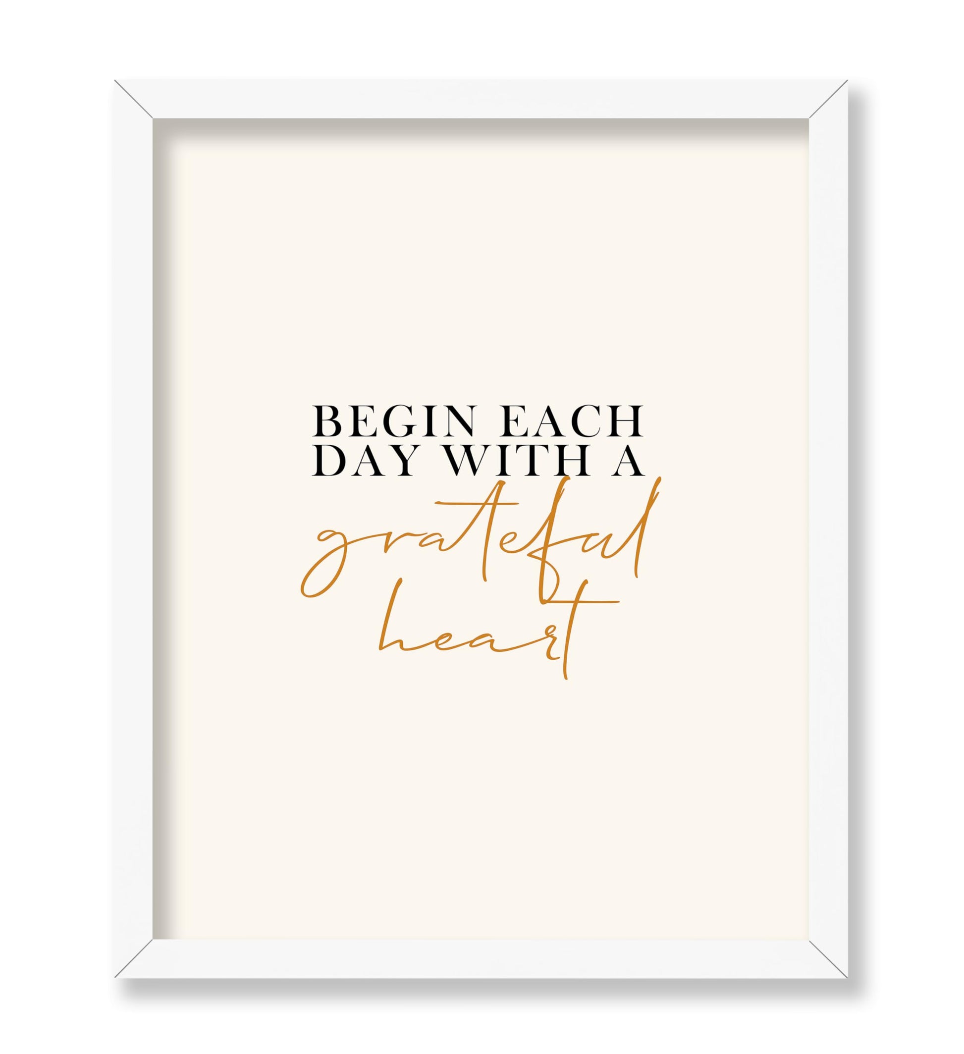 Begin Each Day With Grateful Heart