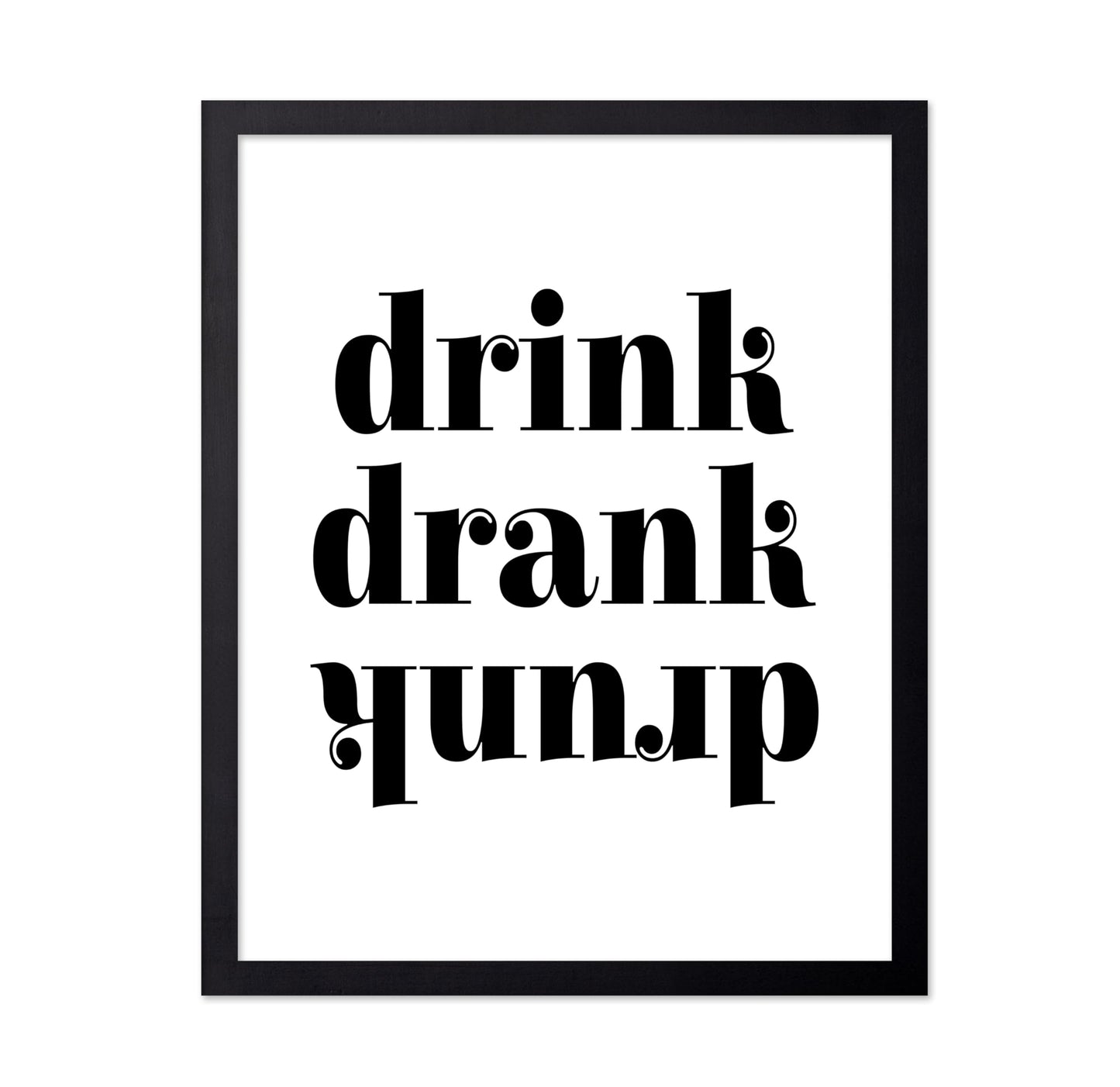 Drink Drank Drunk No1