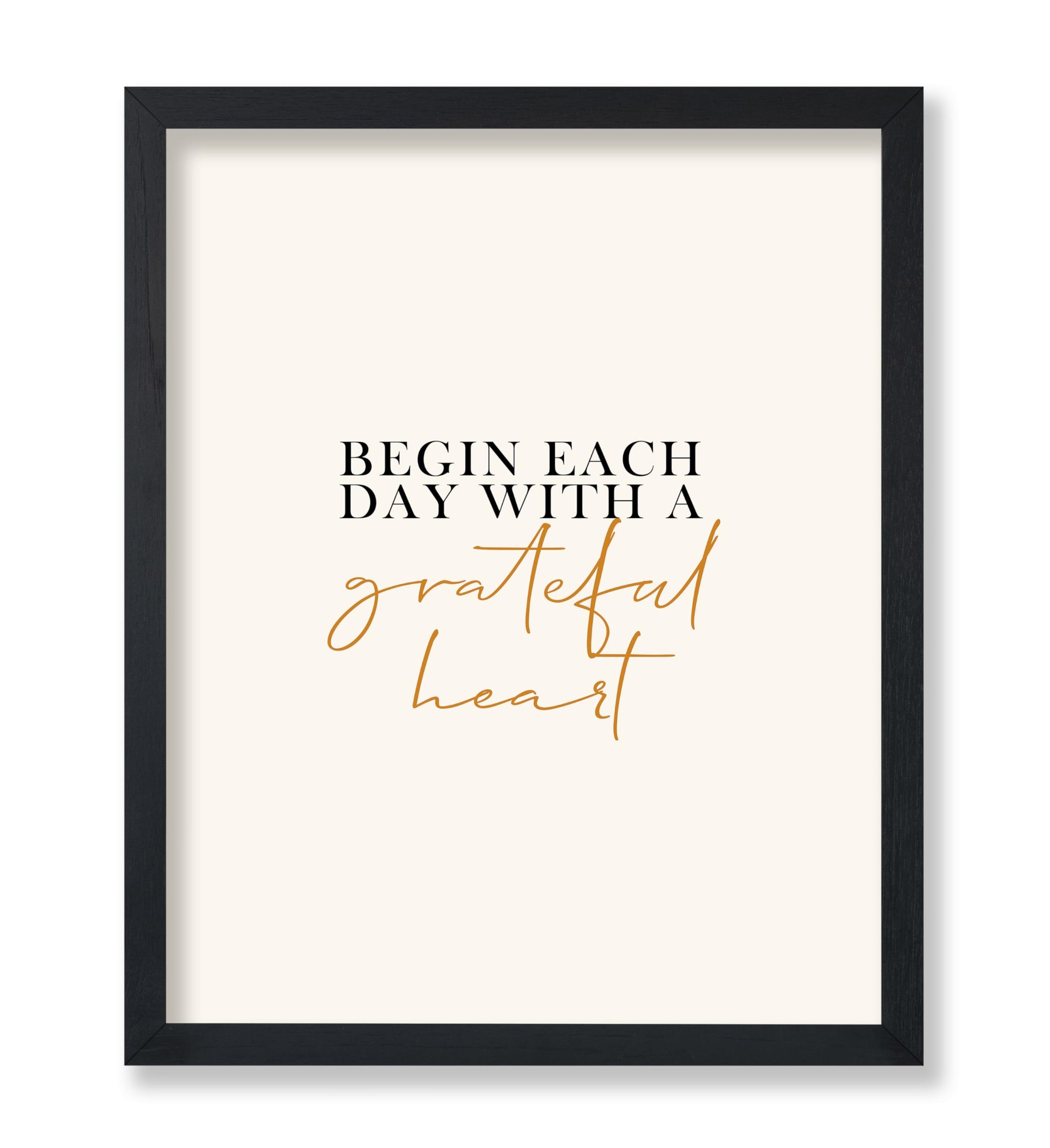 Begin Each Day With Grateful Heart
