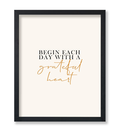 Begin Each Day With Grateful Heart