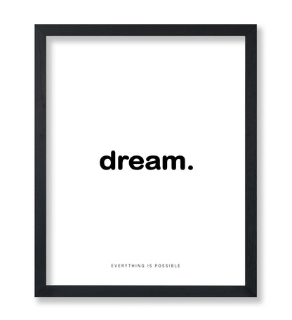 Dream Everything Is Possible
