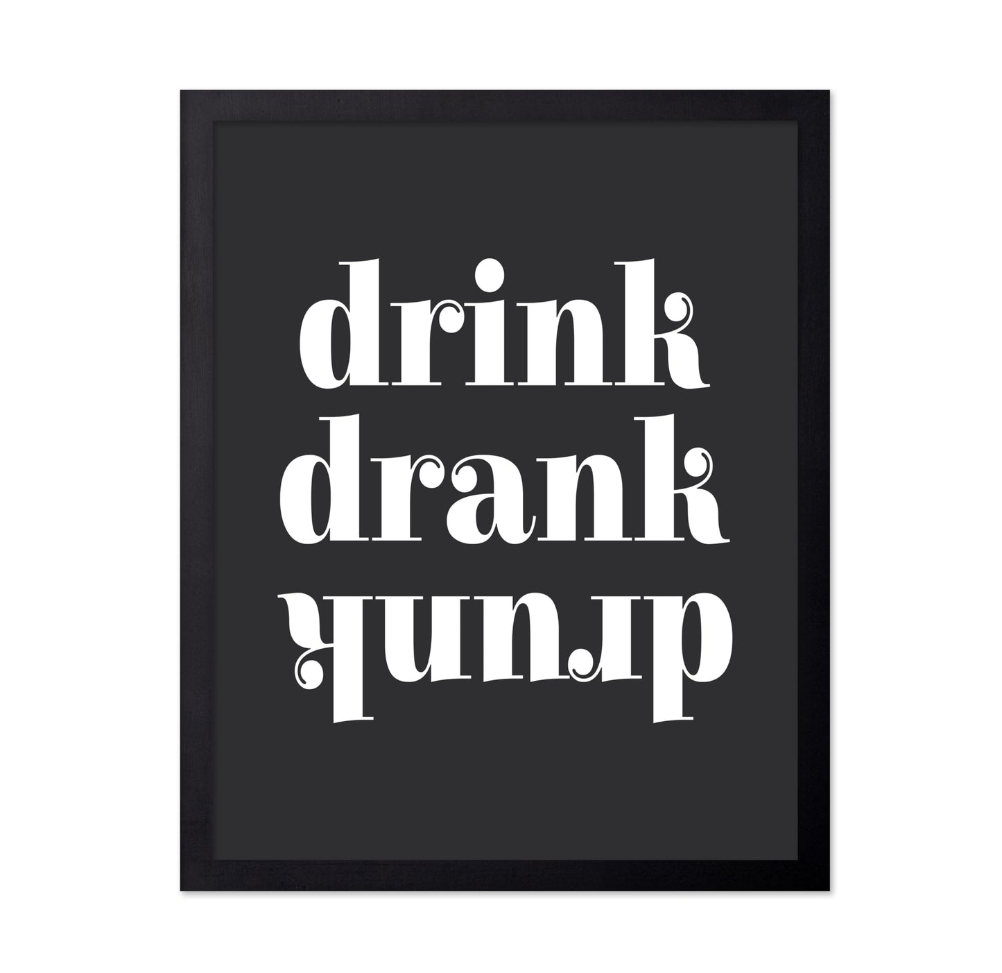 Drink Drank Drunk No2