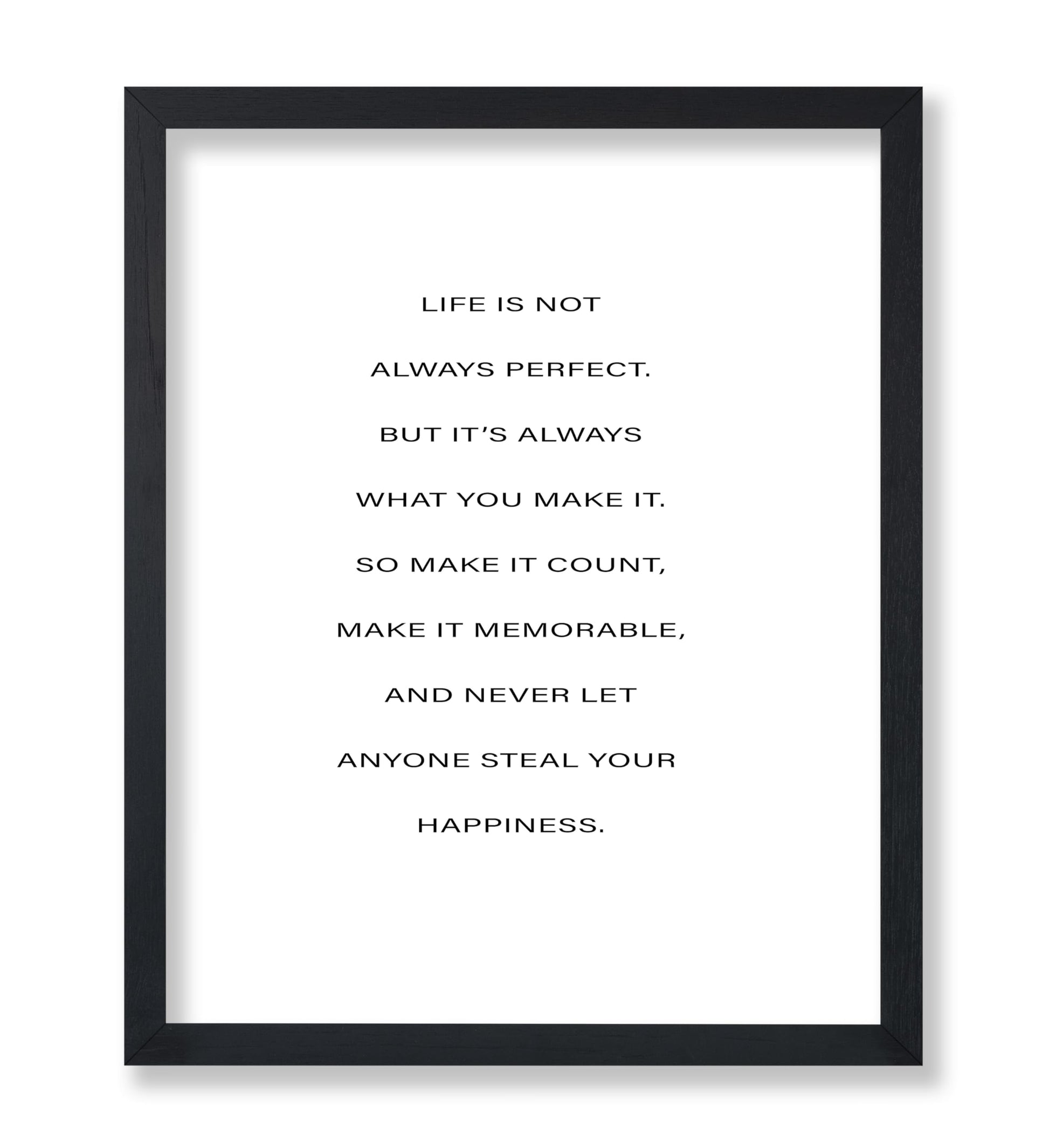 Life Is What You Make It