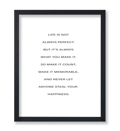 Life Is What You Make It