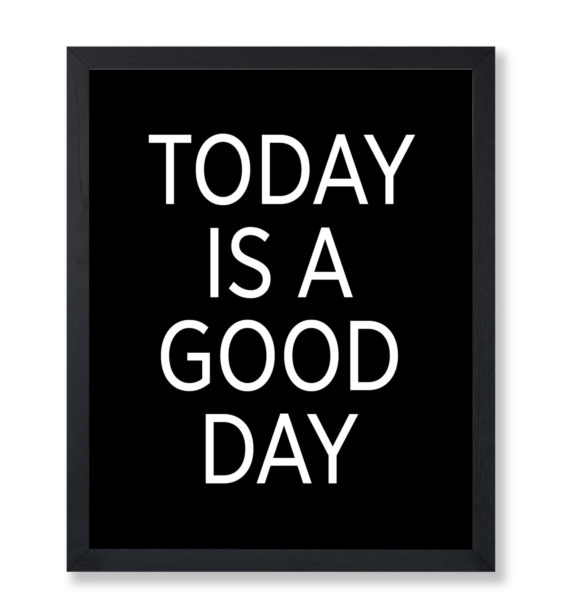 Today Is A Good Day No3