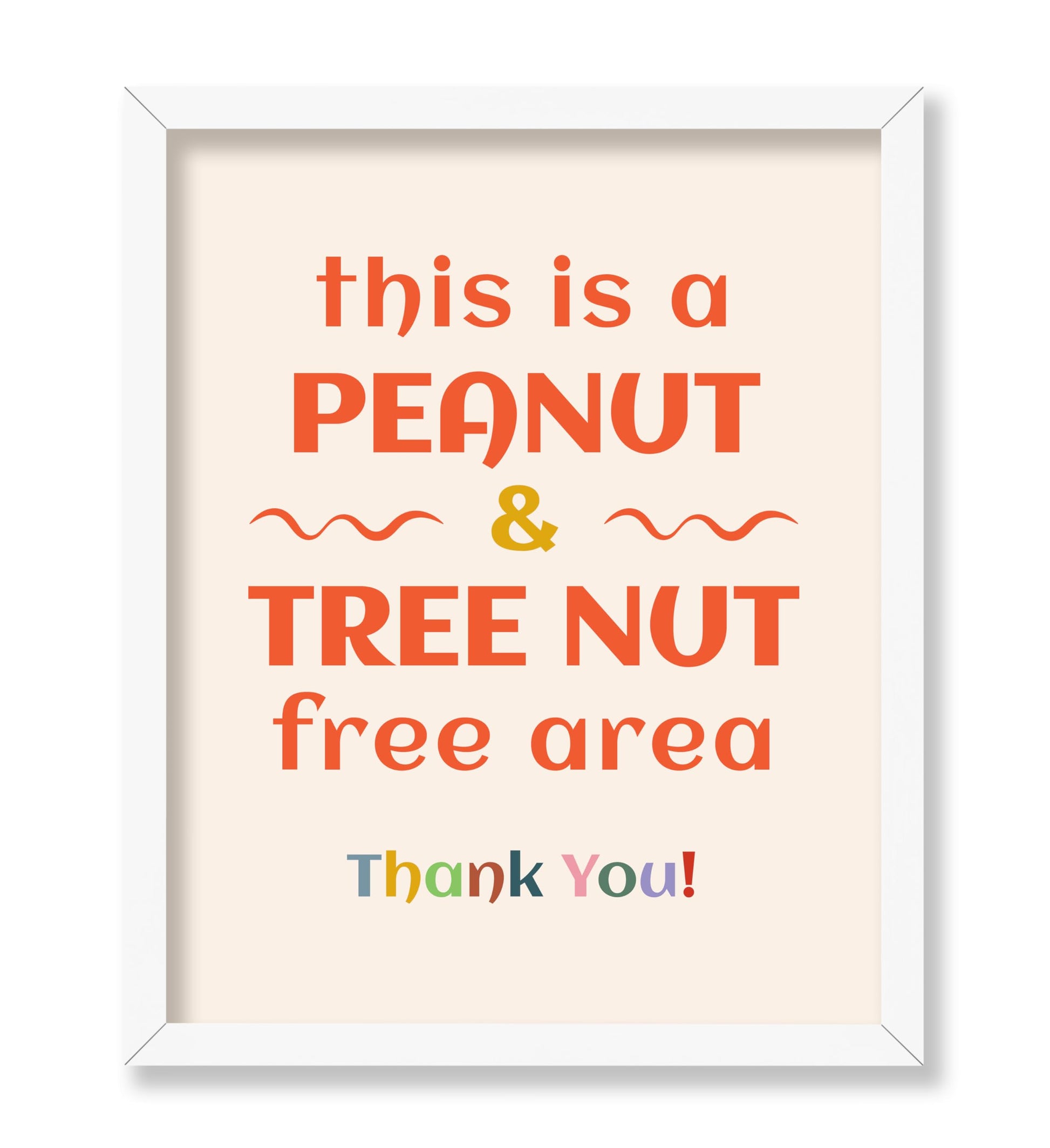 Peanut and a Tree Nut Free Area