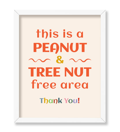 Peanut and a Tree Nut Free Area