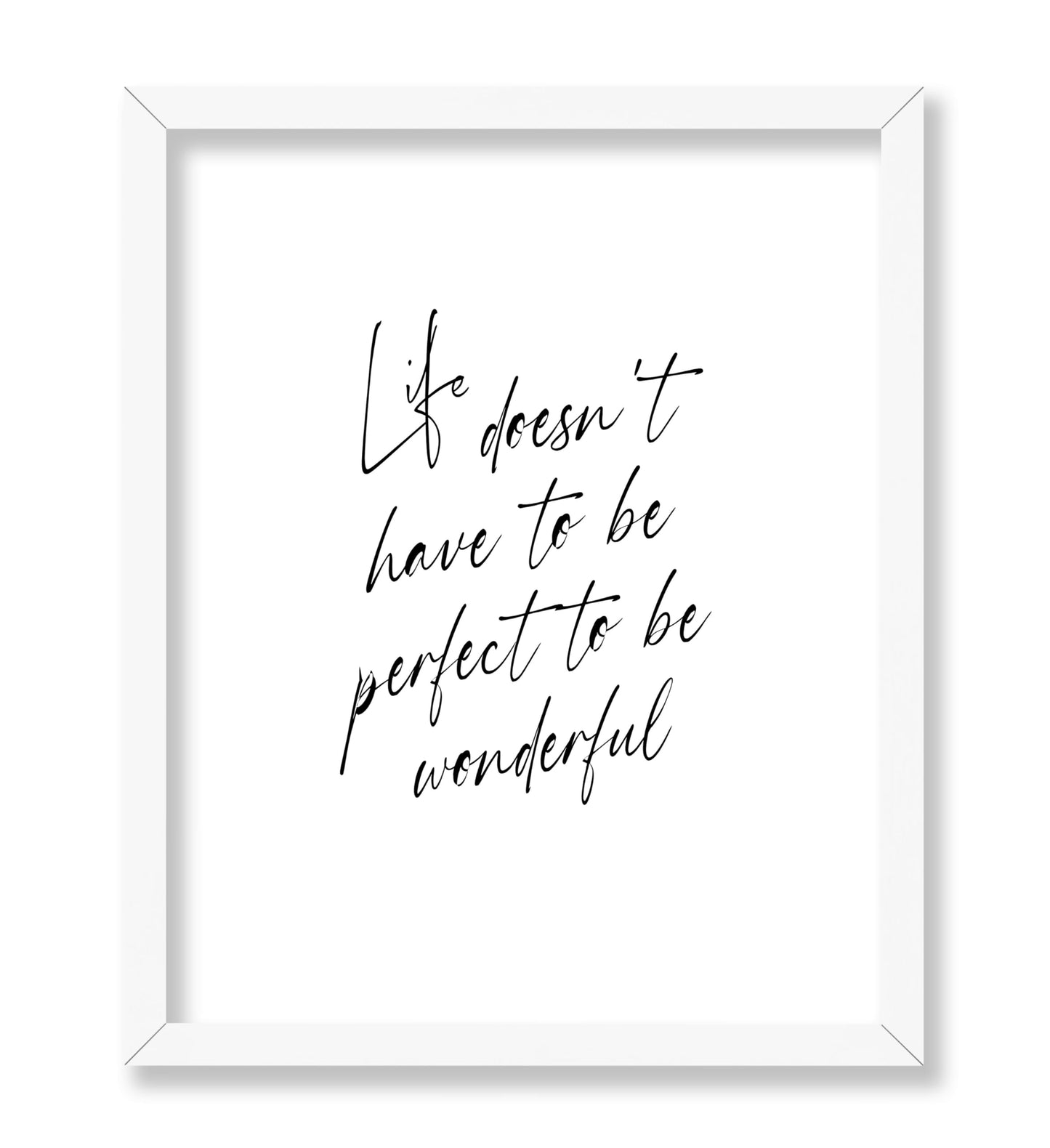 Life Doesn't Have to be Perfect