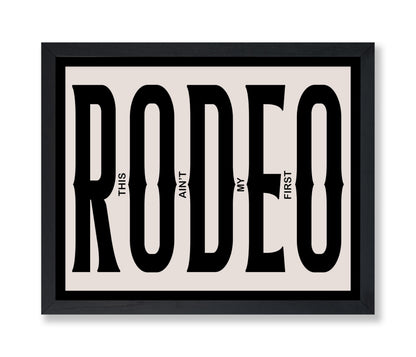 This Ain't My First Rodeo