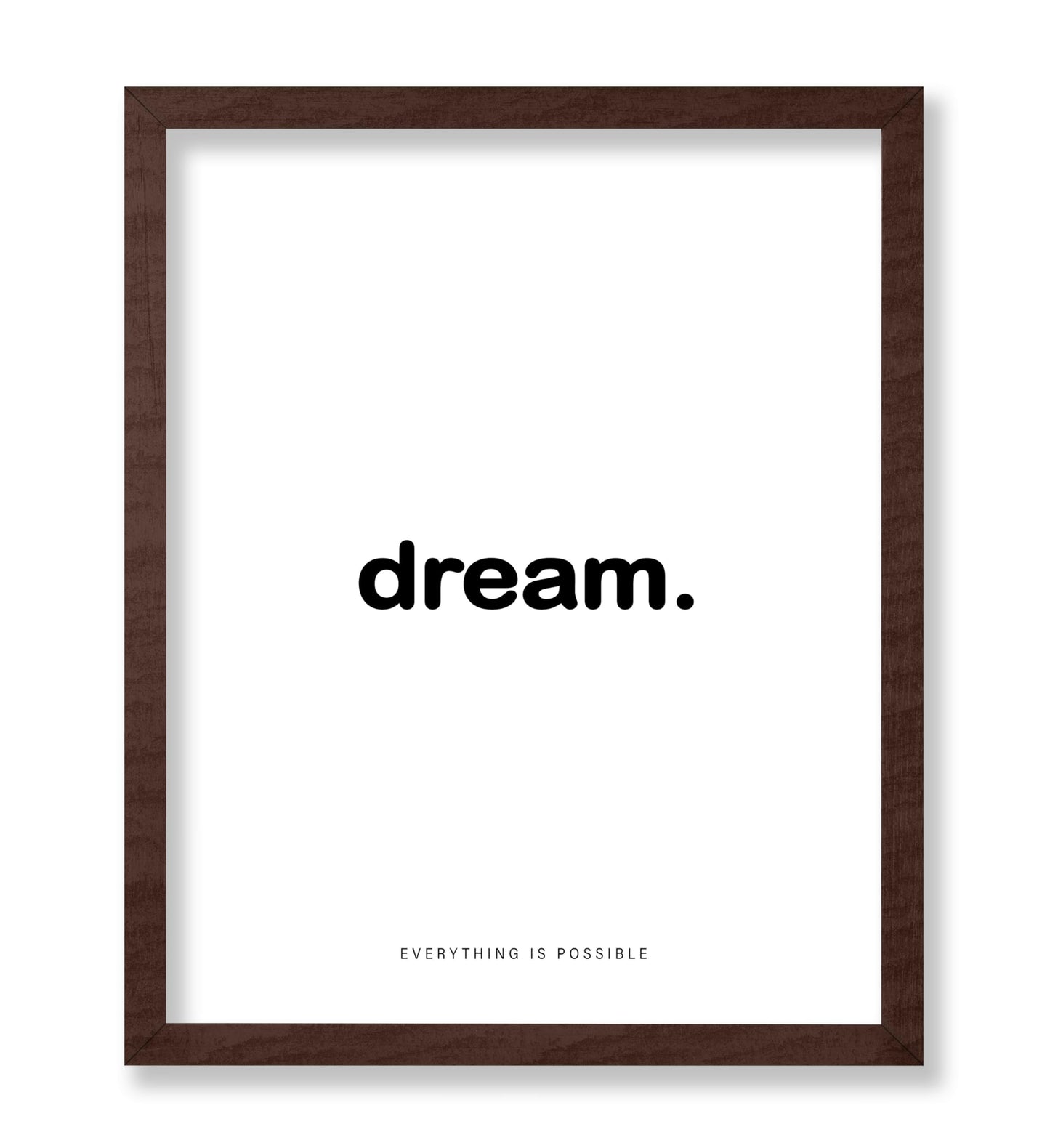 Dream Everything Is Possible