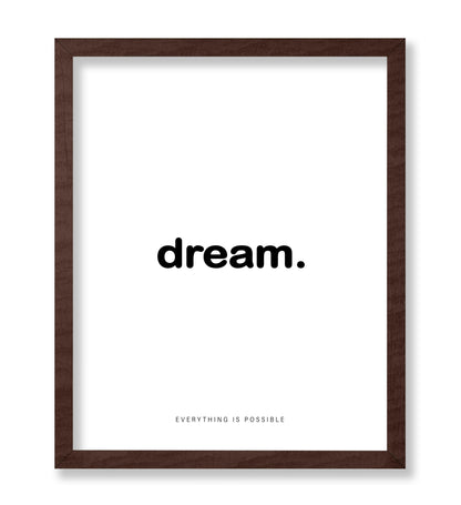 Dream Everything Is Possible