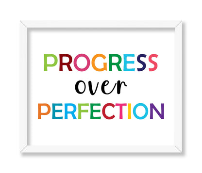 Progress Over Perfection