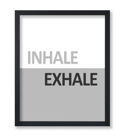 Inhale Exhale No2