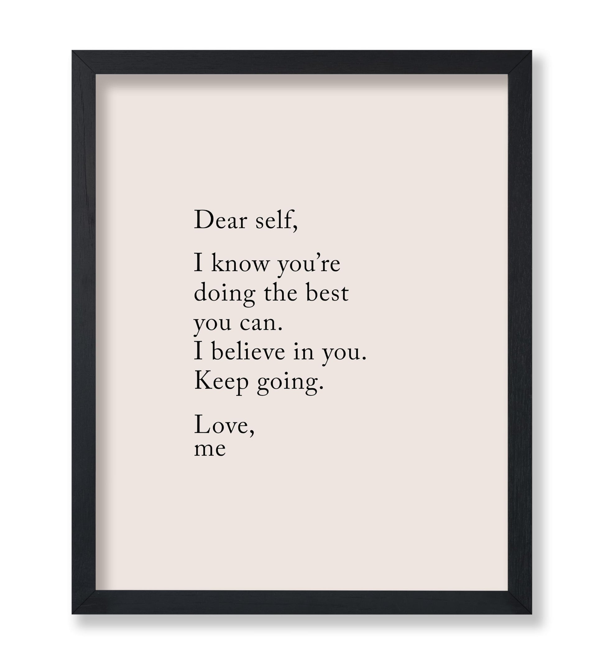 I Believe In You Keep Going