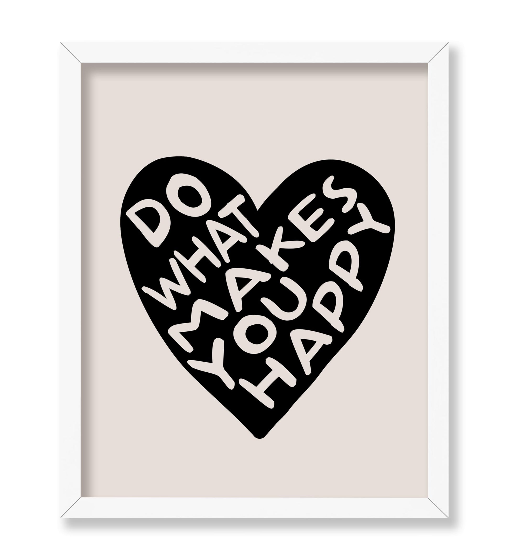 Do What Makes You Happy No2
