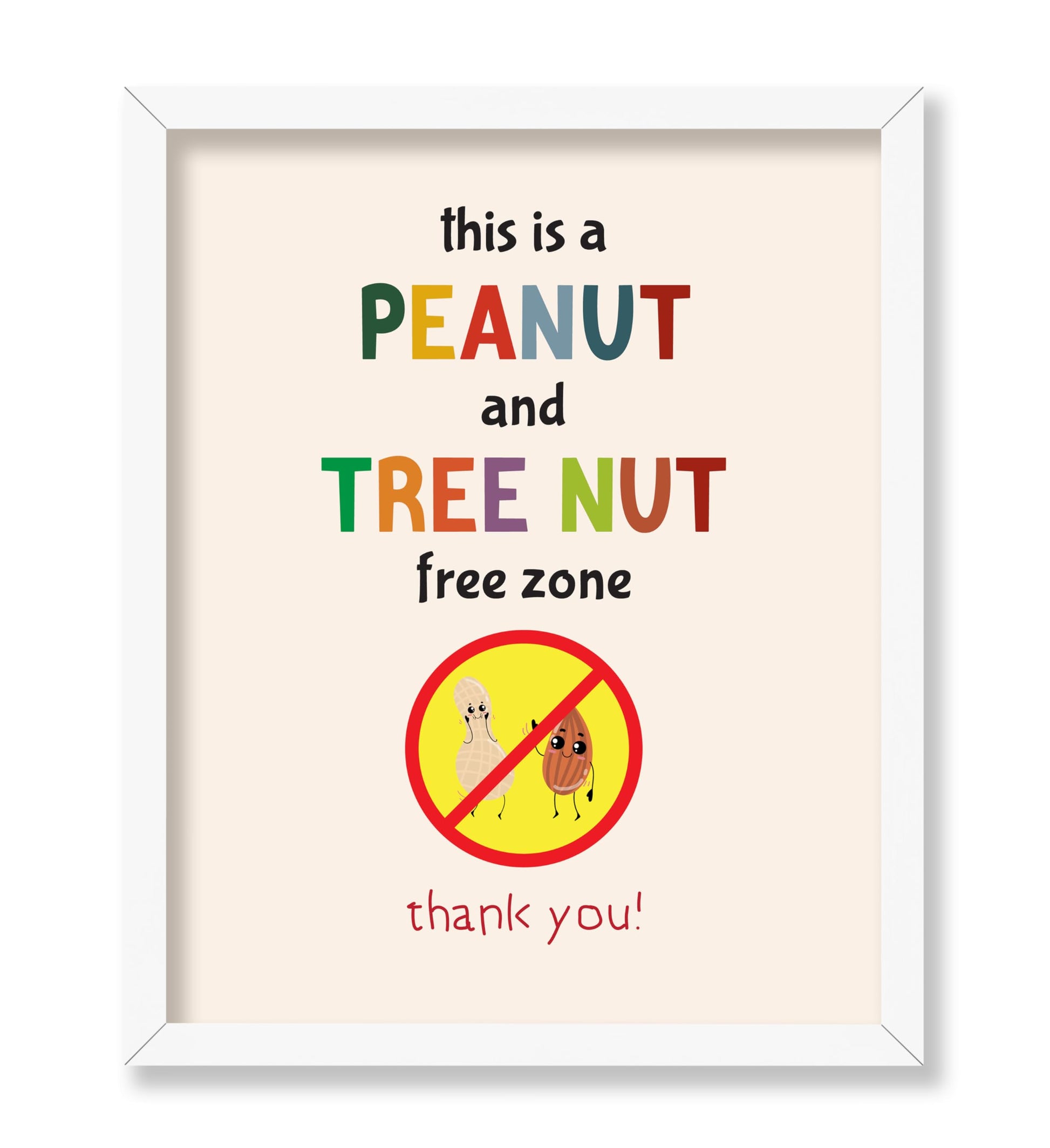 Peanut and a Tree Nut Free Zone