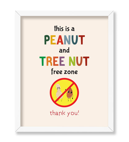 Peanut and a Tree Nut Free Zone