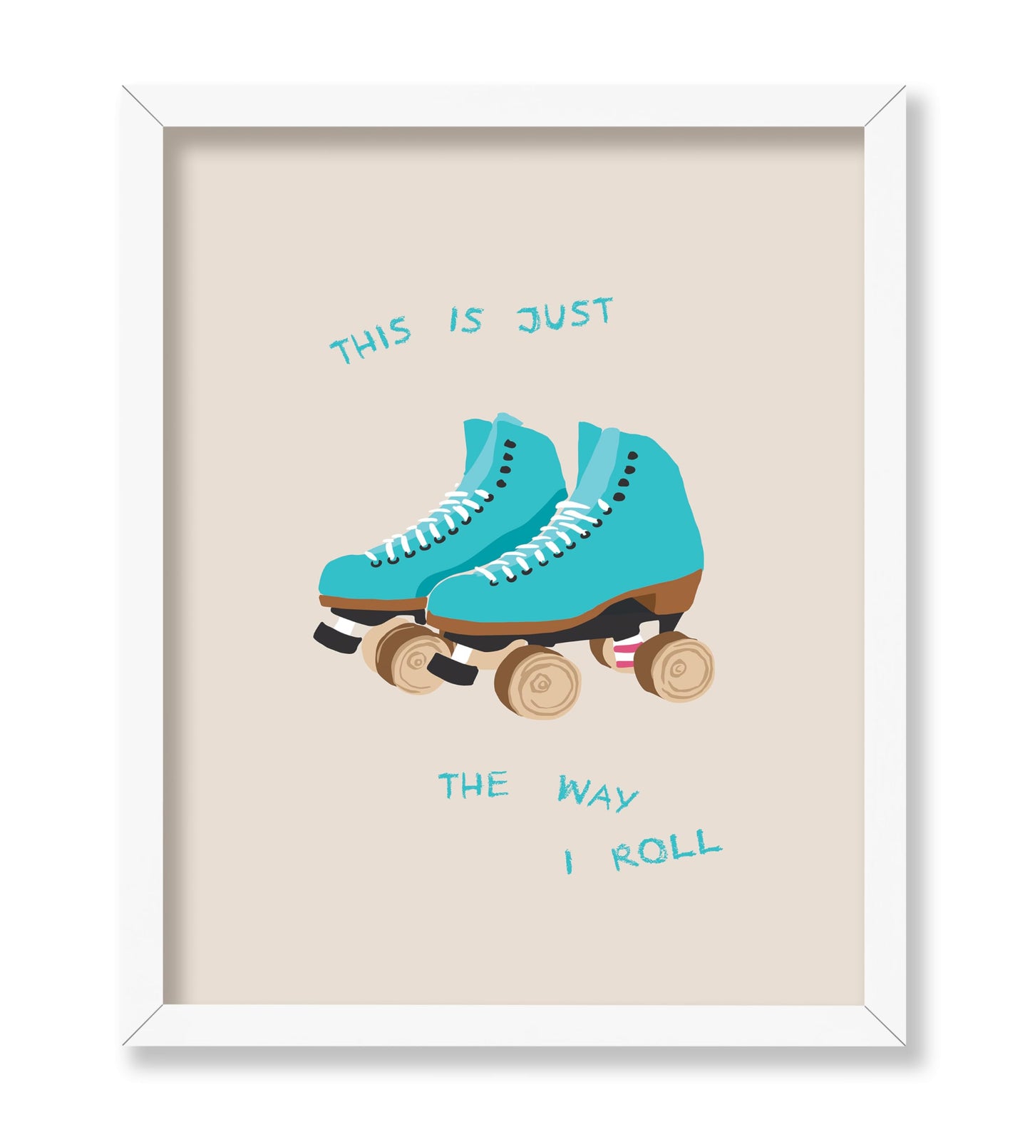 This Is Just The Way I Roll