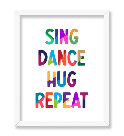 Sing Dance Hug Repeat
