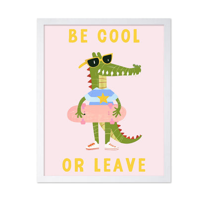 Be Cool or Leave