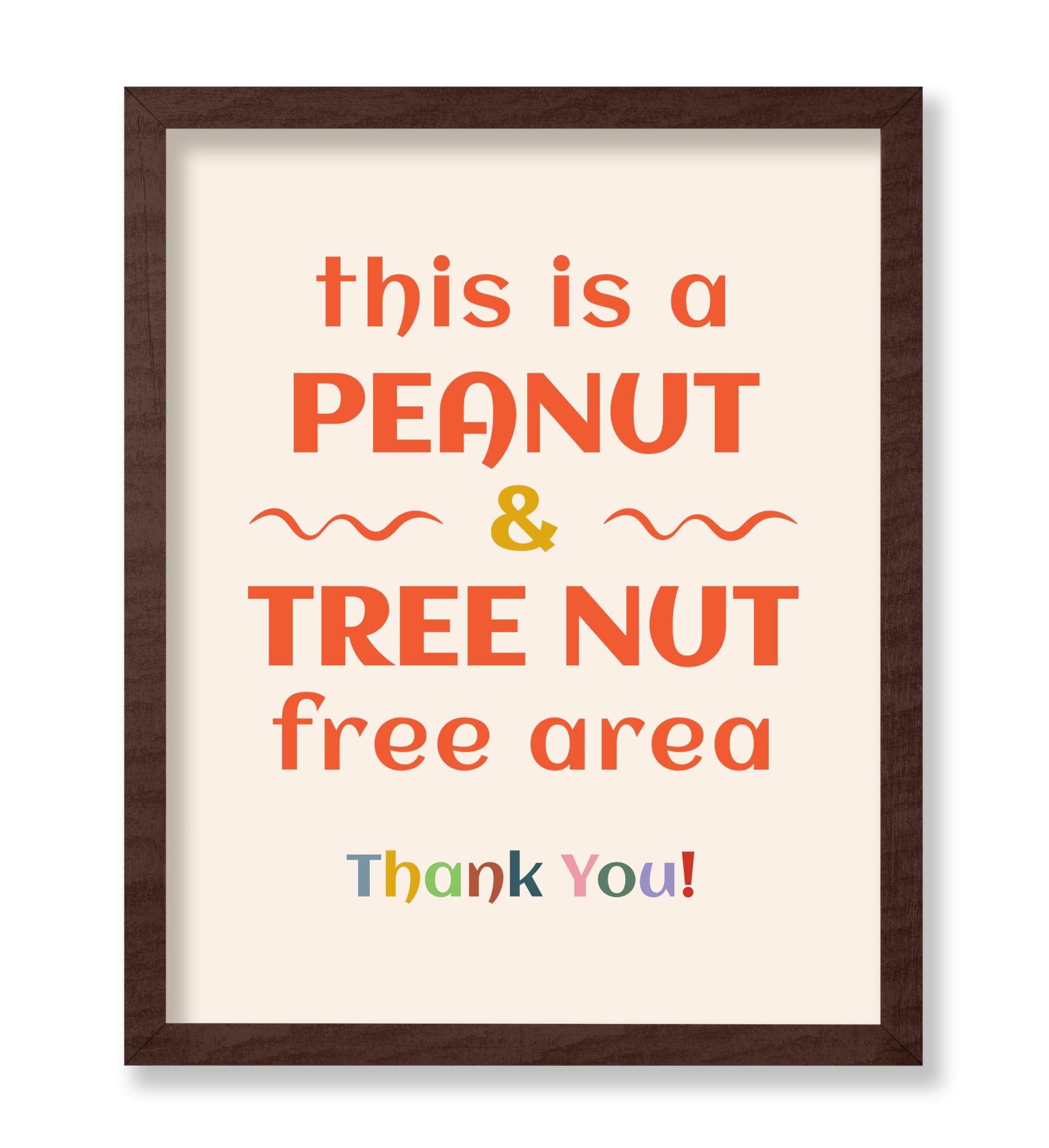 Peanut and a Tree Nut Free Area