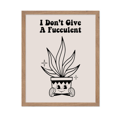 I Don't Give A Fucculent No1