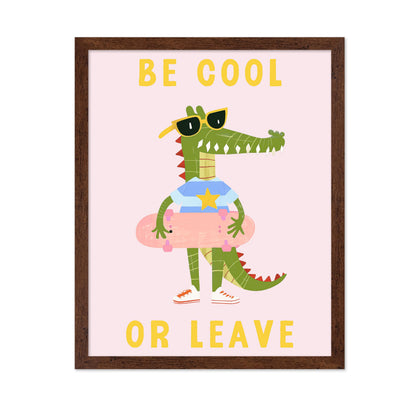 Be Cool or Leave