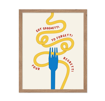 Eat Spaghetti to Forgetti your Regretti