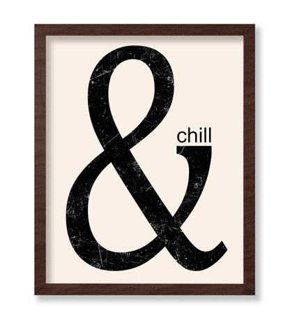 And Chill