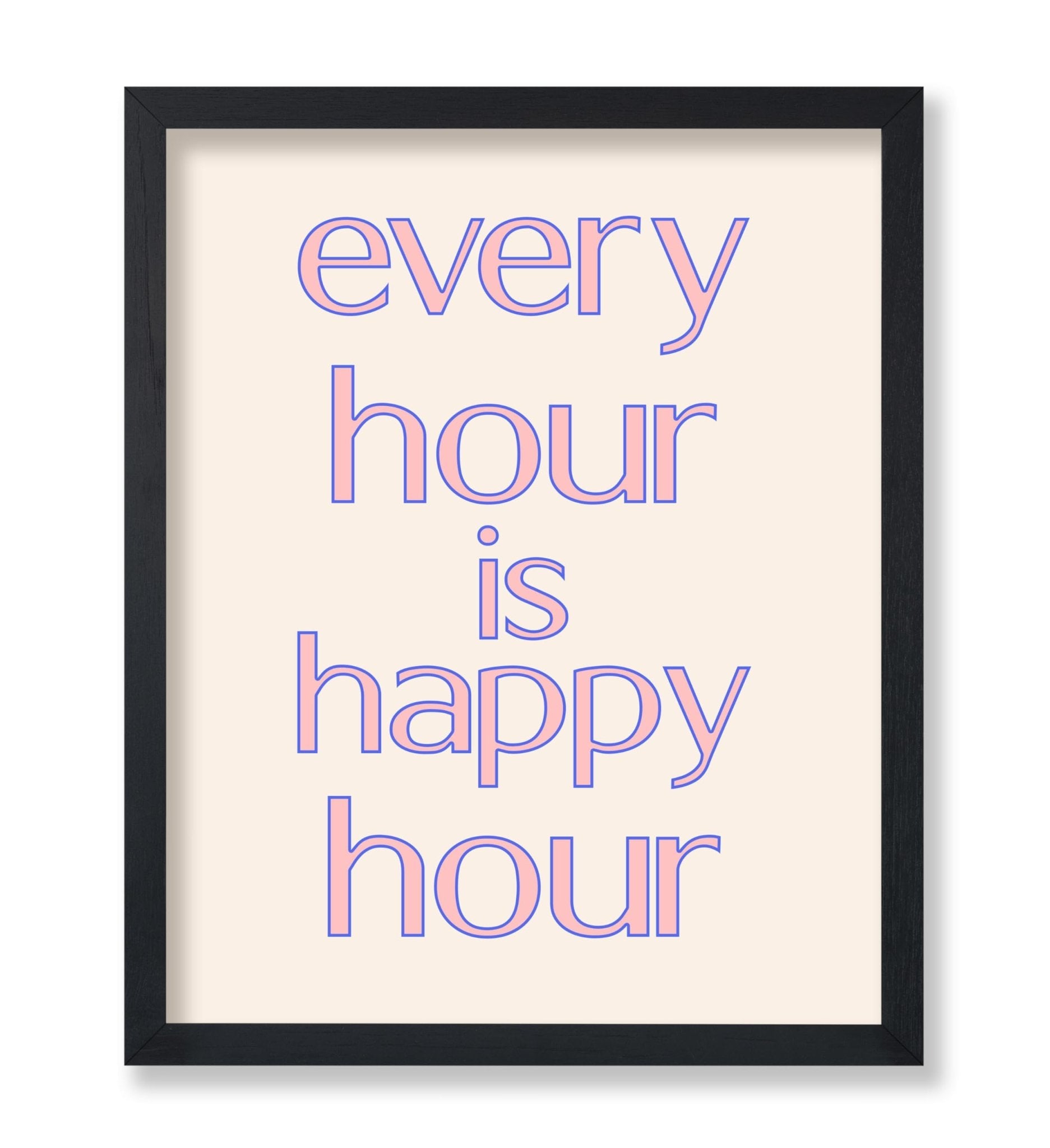 Every Hour Is Happy Hour