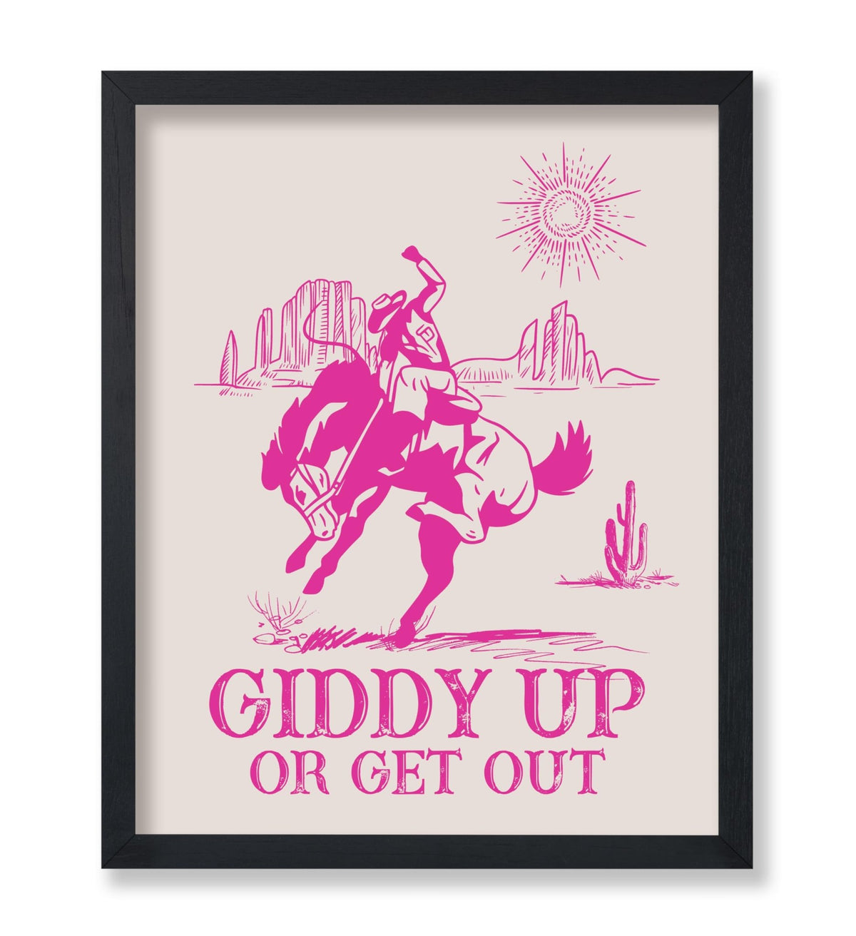 Giddy Up Or Get Out