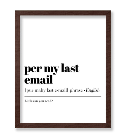 Per My Last Email